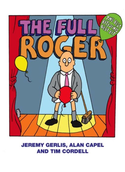 Jeremy Gerlis — The Full Roger