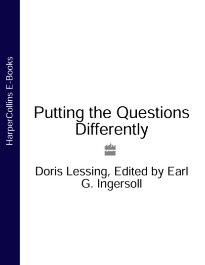 Doris Lessing — Putting the Questions Differently