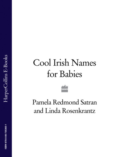 Linda Rosenkrantz — Cool Irish Names for Babies