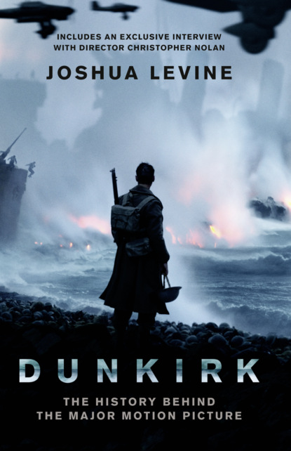 

Dunkirk: The History Behind the Major Motion Picture