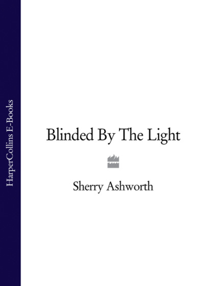 Blinded By The Light
