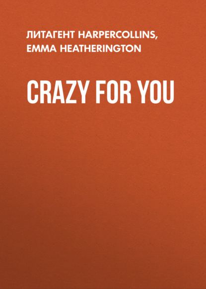 Crazy For You