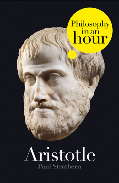 Paul Strathern — Aristotle: Philosophy in an Hour