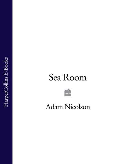 Adam Nicolson — Sea Room