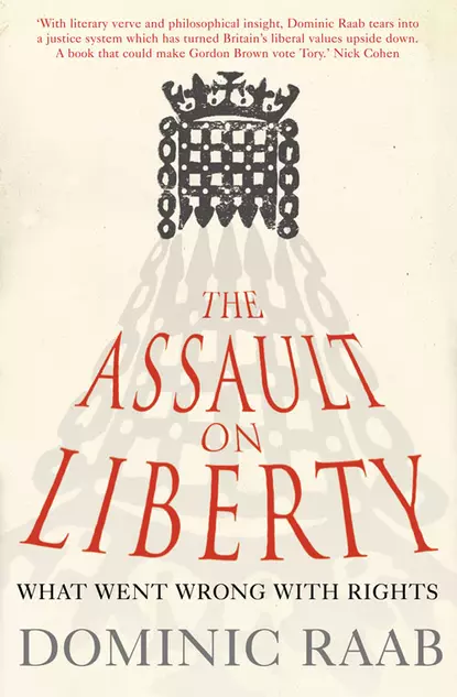The Assault on Liberty: What Went Wrong with Rights