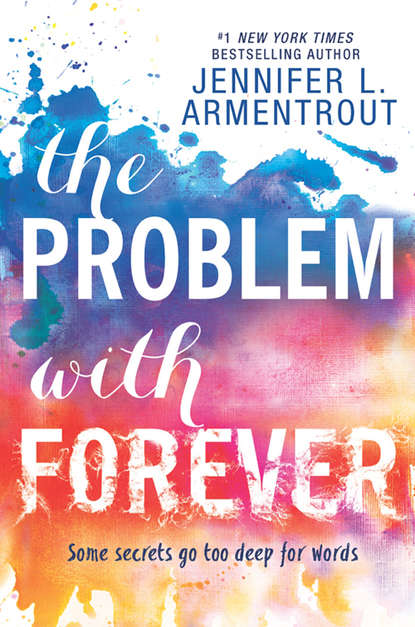 Jennifer L. Armentrout — The Problem With Forever