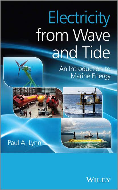 

Electricity from Wave and Tide. An Introduction to Marine Energy