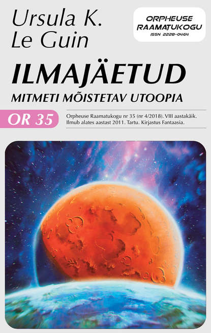 Ilmajäetud. Mitmeti mõistetav utoopia. Sari "Orpheuse Raamatukogu"