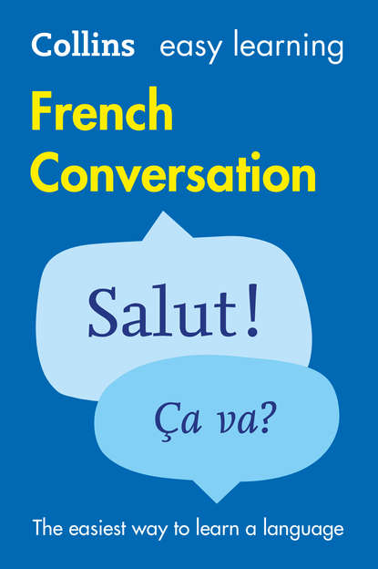 Collins Dictionaries — Easy Learning French Conversation