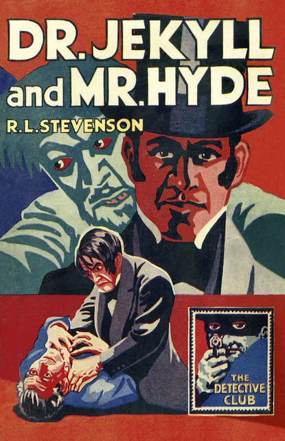 Роберт Льюис Стивенсон — Dr Jekyll and Mr Hyde