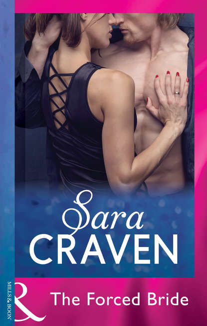 Sara Craven — The Forced Bride