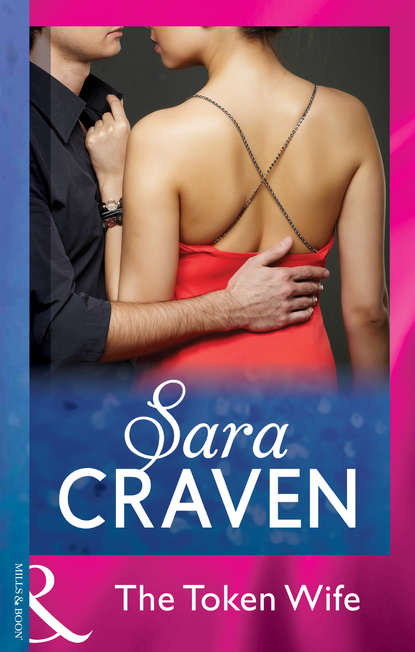 Sara Craven — The Token Wife