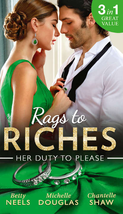 Rags To Riches: Her Duty To Please: Nanny by Chance / The Nanny Who Saved Christmas / Behind the Castello Doors