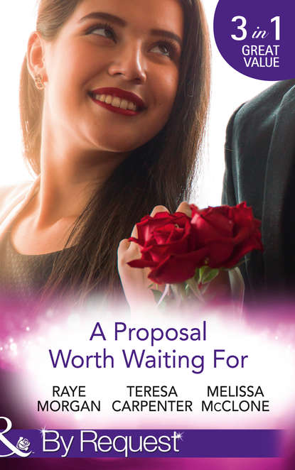 

A Proposal Worth Waiting For: The Heir's Proposal / A Pregnancy, a Party & a Proposal / His Proposal, Their Forever