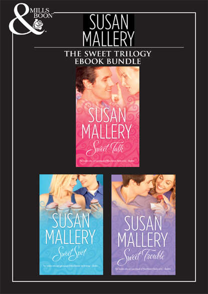 

Sweet Trilogy: Sweet Talk / Sweet Spot / Sweet Trouble