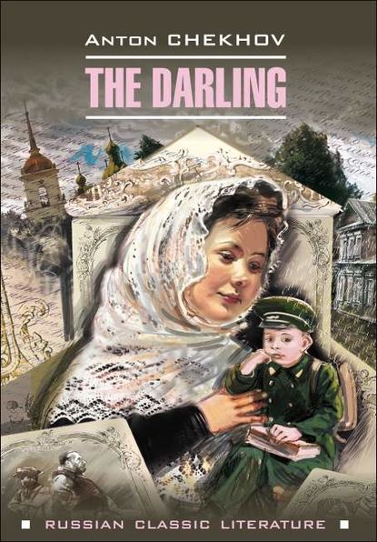 

The darling / Душечка. Сборник рассказов