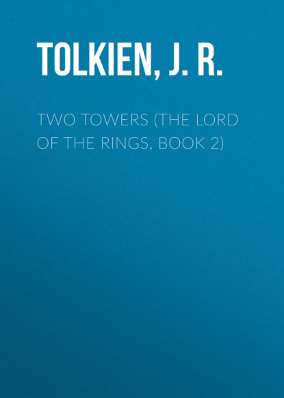 Two Towers (The Lord of the Rings, Book 2)