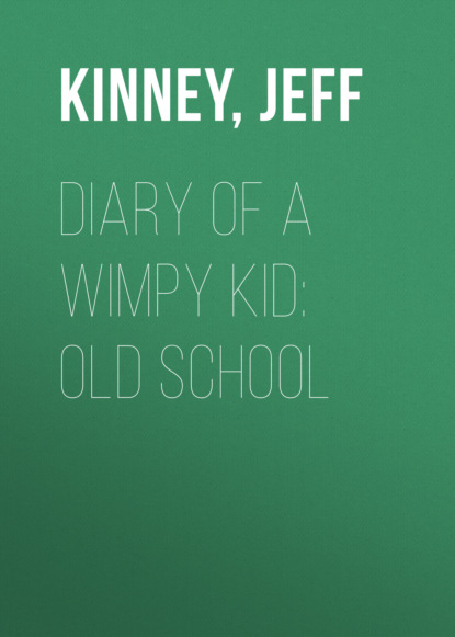 Diary of a Wimpy Kid: Old School