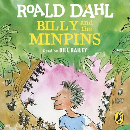 Billy and the Minpins (illustrated by Quentin Blake)