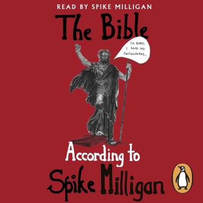 Bible According to Spike Milligan