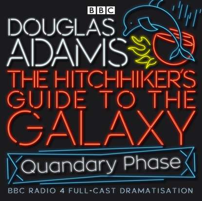 Hitchhiker's Guide To The Galaxy, The  Quandary Phase