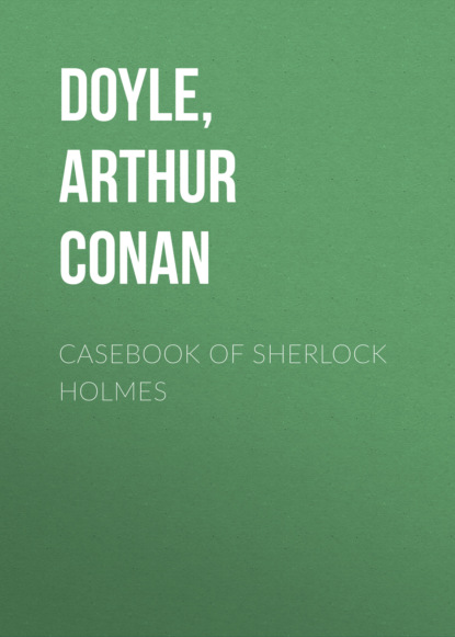 Casebook of Sherlock Holmes