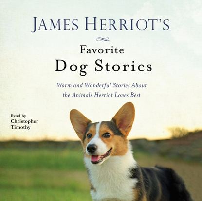 James Herriot's Favorite Dog Stories