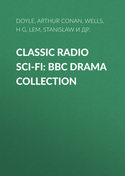Classic Radio Sci-Fi: BBC Drama Collection