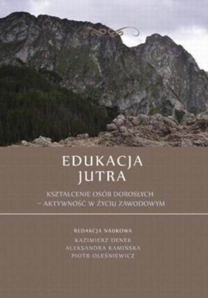 Edukacja Jutra. Kształcenie osób dorosłych – aktywność w życiu zawodowym