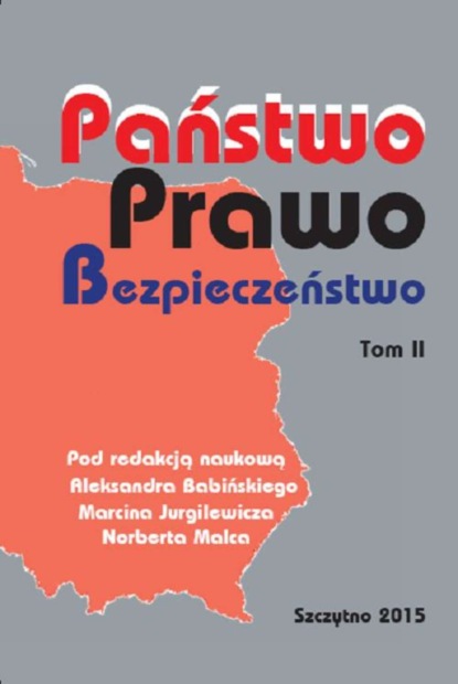 Państwo Prawo Bezpieczeństwo. Tom II