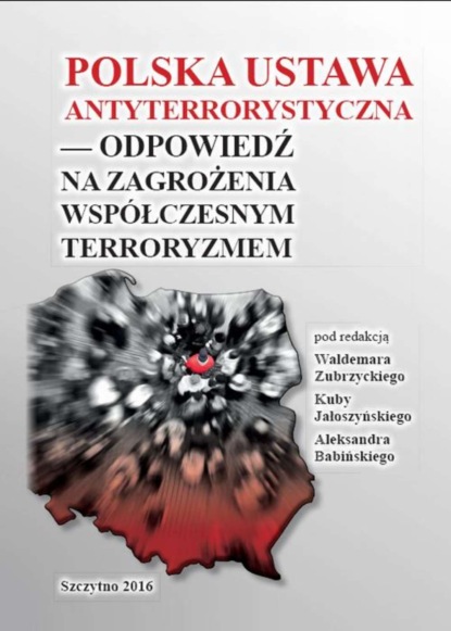 Polska ustawa antyterrorystyczna – odpowiedź na zagrożenia współczesnym terroryzmem