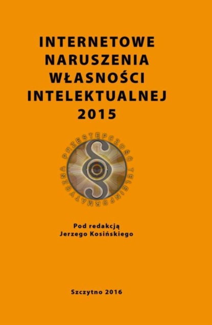 Internetowe naruszenia własności intelektualnej 2015