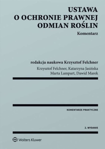 Ustawa o ochronie prawnej odmian roślin. Komentarz