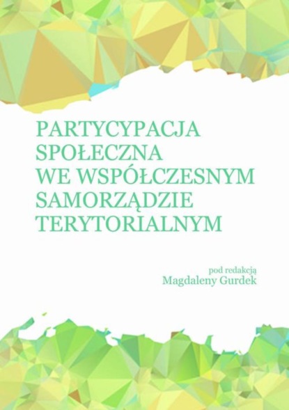 Partycypacja społeczna we współczesnym samorządzie terytorialnym