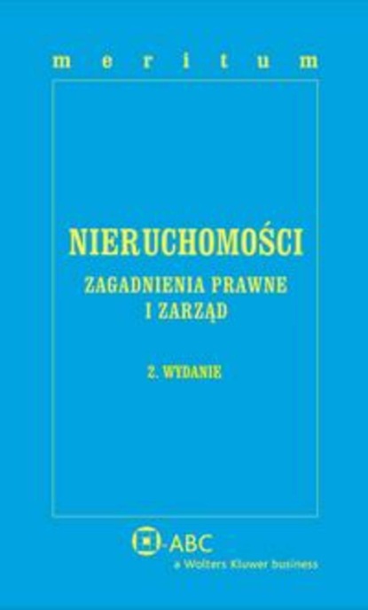 MERITUM Nieruchomości. Zagadnienia prawne i zarząd
