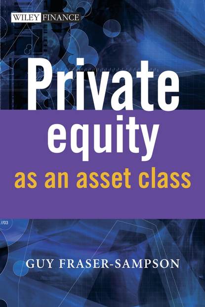 Группа авторов — Private Equity as an Asset Class