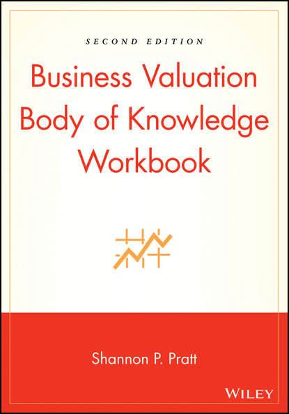 

Business Valuation Body of Knowledge Workbook