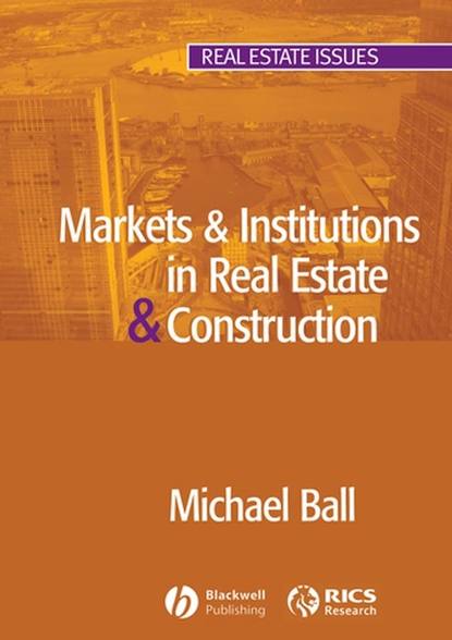 

Markets and Institutions in Real Estate and Construction