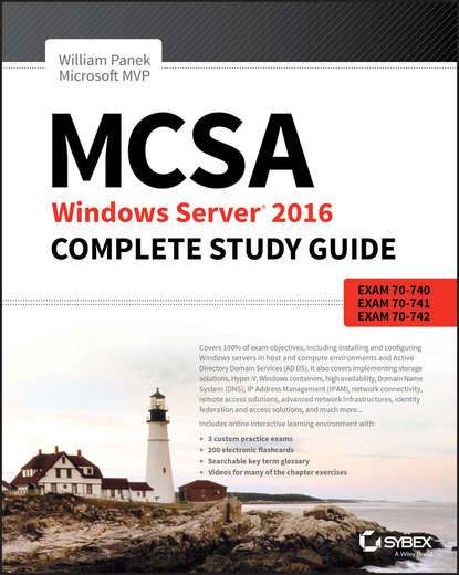 Группа авторов — MCSA Windows Server 2016 Complete Study Guide