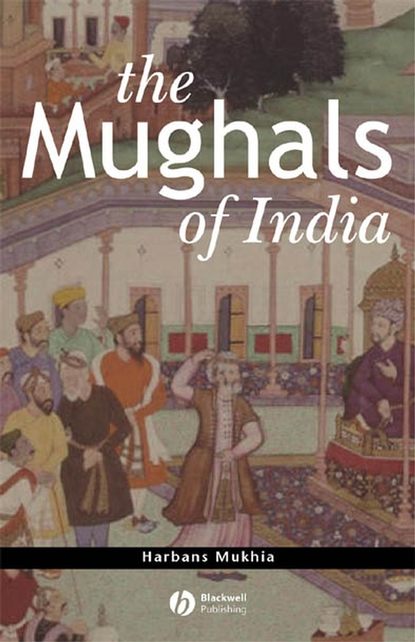 Группа авторов — The Mughals of India