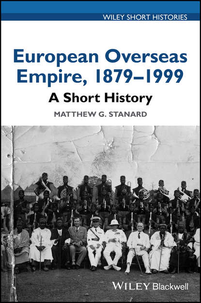 Группа авторов — European Overseas Empire 1879-1999