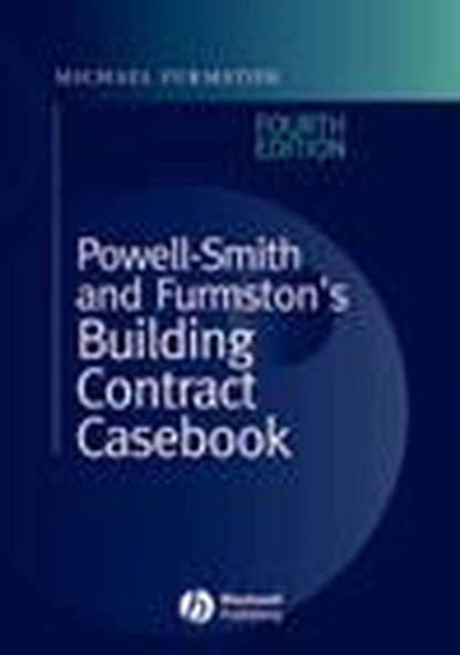 Группа авторов — Powell-Smith and Furmston's Building Contract Casebook