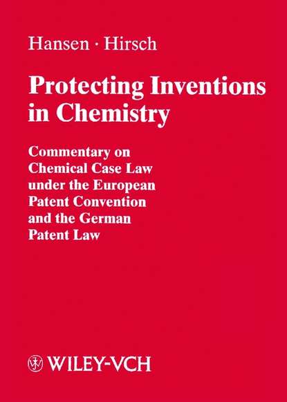 Bernd Hansen — Protecting Inventions in Chemistry