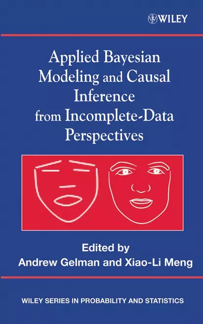 Applied Bayesian Modeling and Causal Inference from Incomplete-Data Perspectives