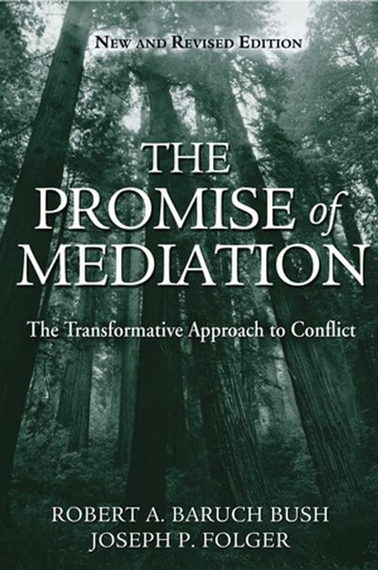 Robert Bush A.Baruch — The Promise of Mediation