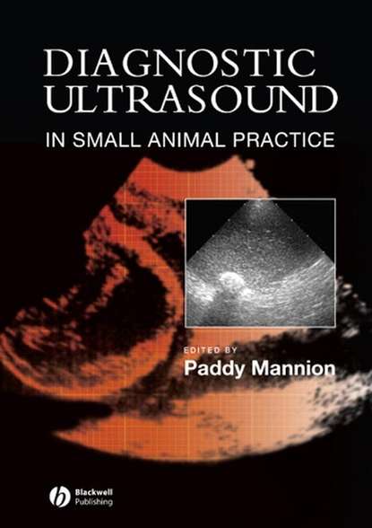 Группа авторов — Diagnostic Ultrasound in Small Animal Practice