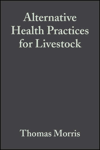 Thomas Morris — Alternative Health Practices for Livestock