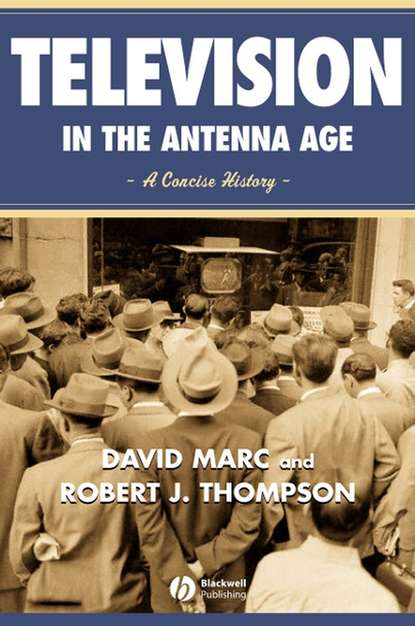 David Marc — Television in the Antenna Age