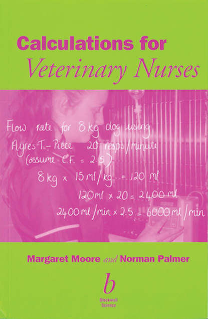 Norman Palmer G. — Calculations for Veterinary Nurses