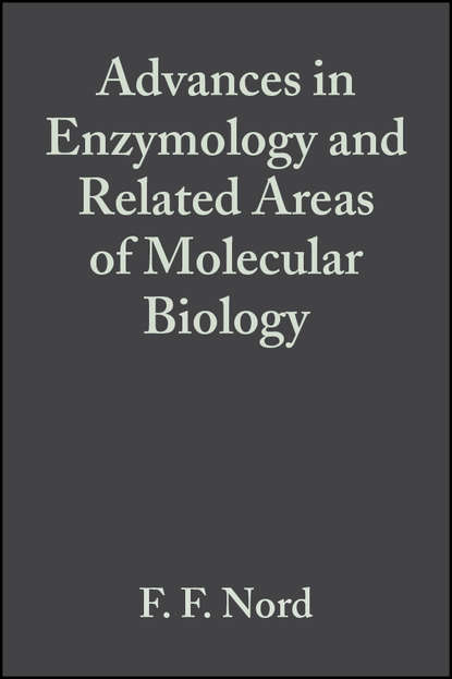 

Advances in Enzymology and Related Areas of Molecular Biology, Volume 6